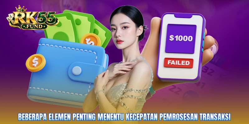 Beberapa elemen penting menentu kecepatan pemrosesan transaksi