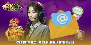 Cara Daftar RK55 - Panduan Lengkap Untuk Pemula