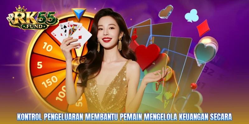Kontrol pengeluaran membantu pemain mengelola keuangan secara