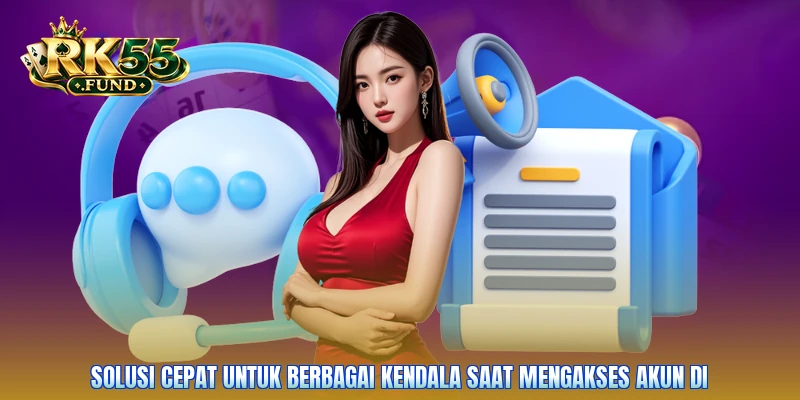 Solusi cepat untuk berbagai kendala saat mengakses akun di